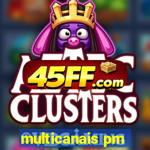 multicanais pm